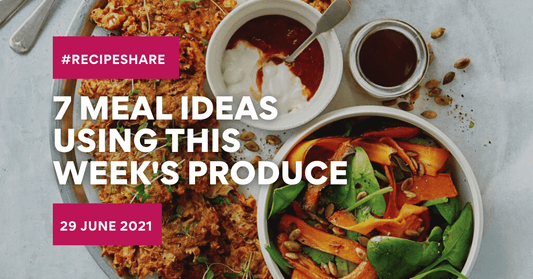 7 Meal Ideas Using This Week's Produce