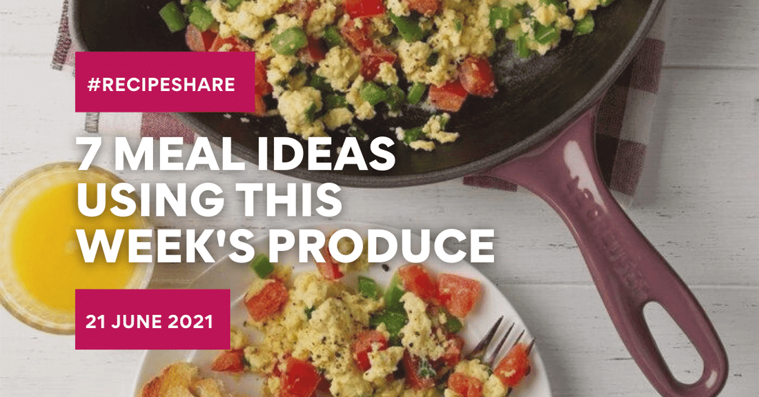 7 Meal Ideas Using This Week's Produce