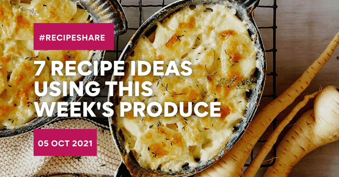 7 Recipe Ideas Using This Week's Produce
