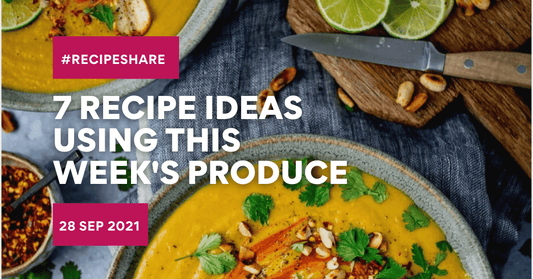 7 Recipe Ideas Using This Week's Produce