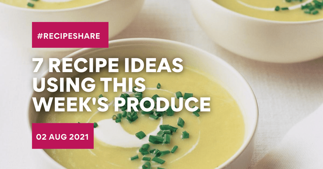 7 Recipe Ideas Using This Week's Produce