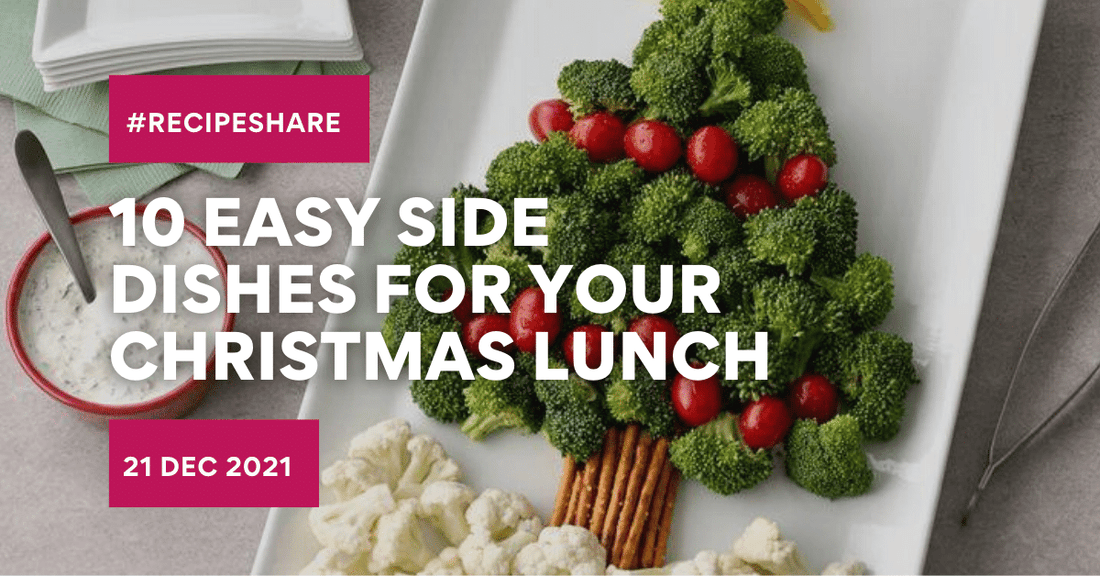 10 Easy Side Dishes For Your Christmas Lunch