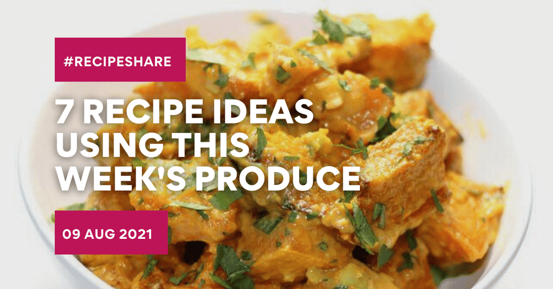 7 Recipe Ideas Using This Week's Produce