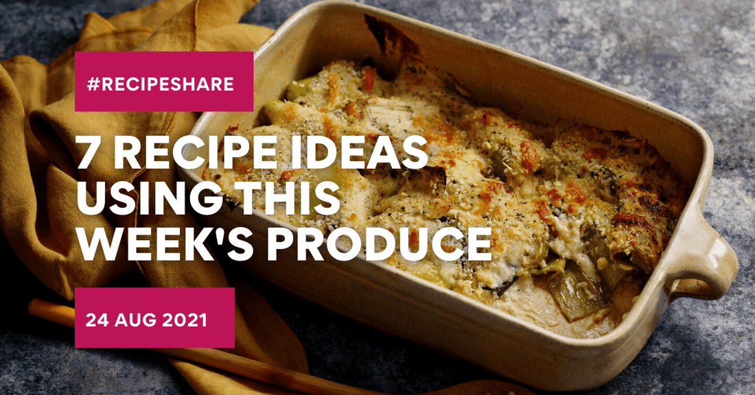 7 Recipe Ideas Using This Week's Produce