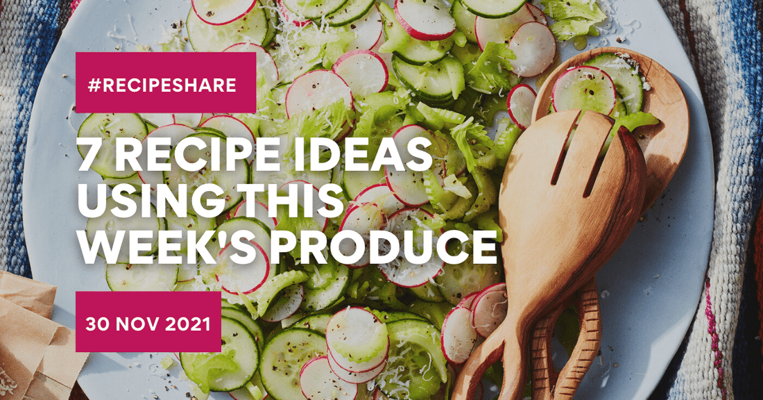 7 Recipe Ideas Using This Week's Produce